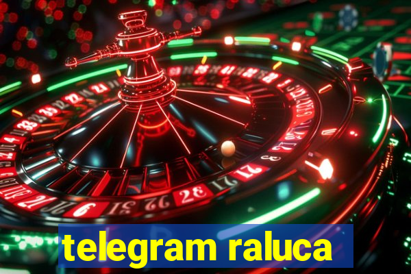telegram raluca